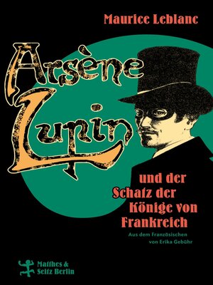 cover image of Arsène Lupin und der Schatz der Könige von Frankreich